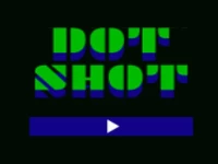 Dot shot hd