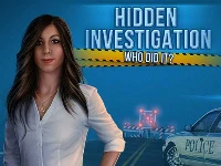 Hidden investigation: who did it?