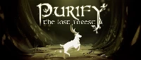 Purify the last forest