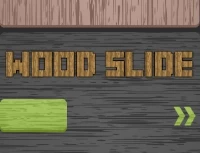 Wood slide