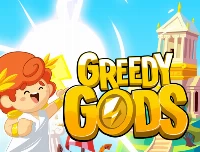 Greedy gods