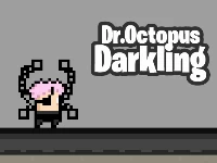 Dr octopus darkling