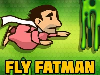 Fly fat man