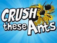 Crush these ants