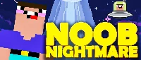 Noob nightmare arcade